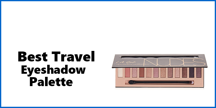 Best Travel Eyeshadow Palette