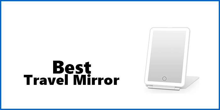 Best Travel Mirror