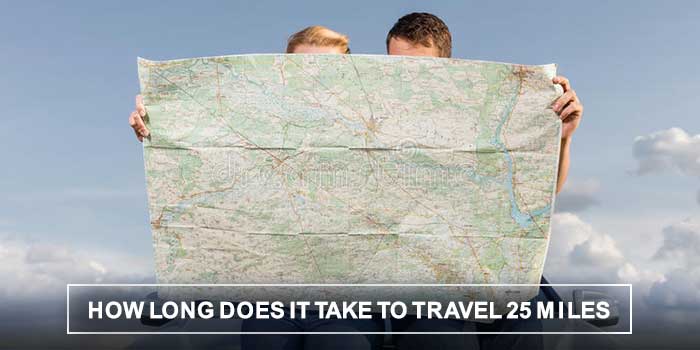 How Long Does It Take to Travel 25 Miles