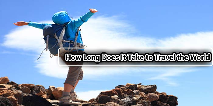 How Long Does It Take to Travel the World