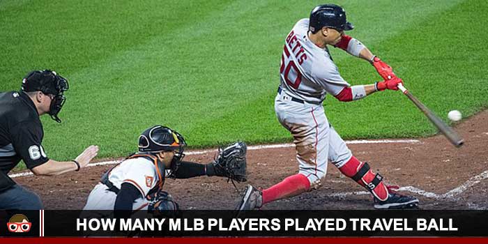 How Many Mlb Players Played Travel Ball