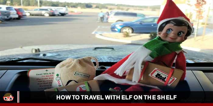 How to Travel With Elf on the Shelf